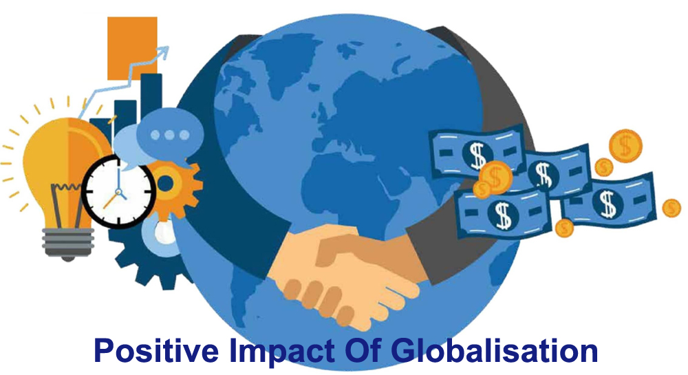 Positive Impact of Globalisation